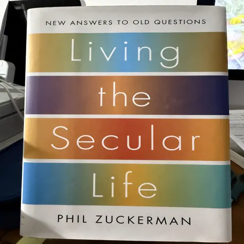 Living the Secular Life by Phil Zuckerman