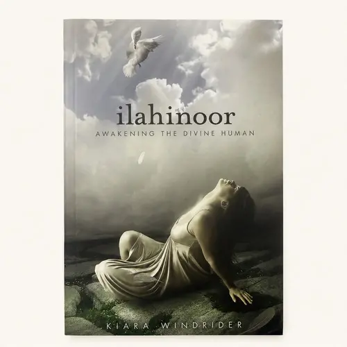 Ilahinoor: Awakening the Divine Human by Kiara Windrider – Paperback